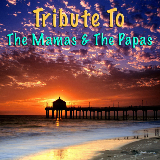 Tribute To The Mamas & The Papas (Live) cover art