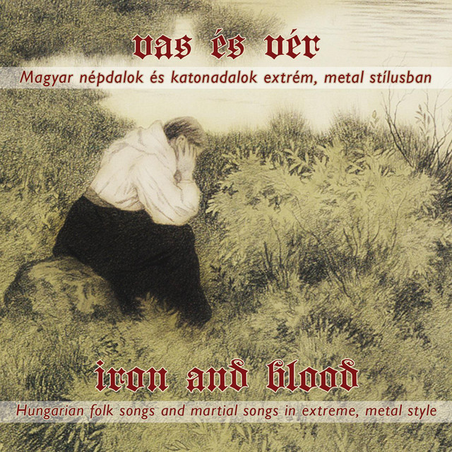 Vas és Vér (Magyar népdalok és katonadalok extrém metal stílusban) cover