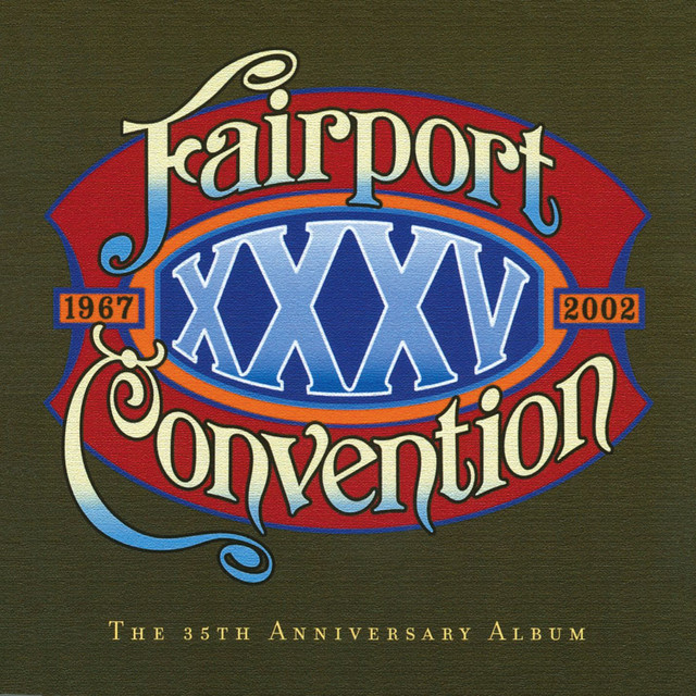 XXXV - Album by Fairport Convention | Spotify