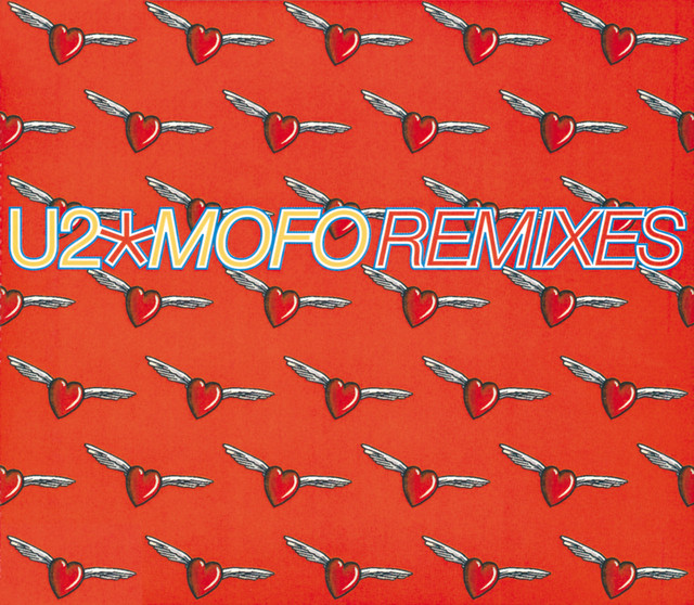 Mofo Remixes - Single by U2 | Spotify