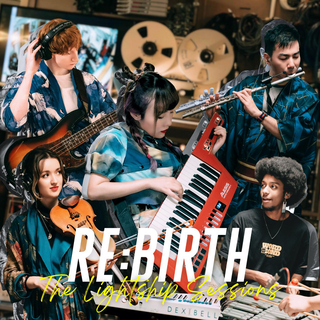 RE:birth よみがえり (The Lightship Sessions)