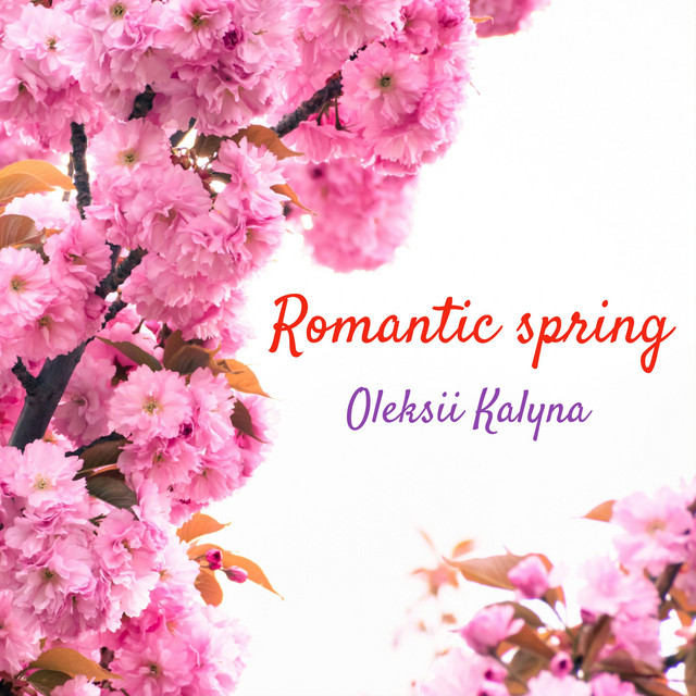 Cover art for Oleksii Kalyna — Romantic spring
