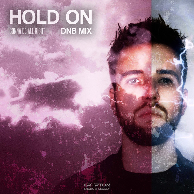 Hold on [Gonna Be All Right]