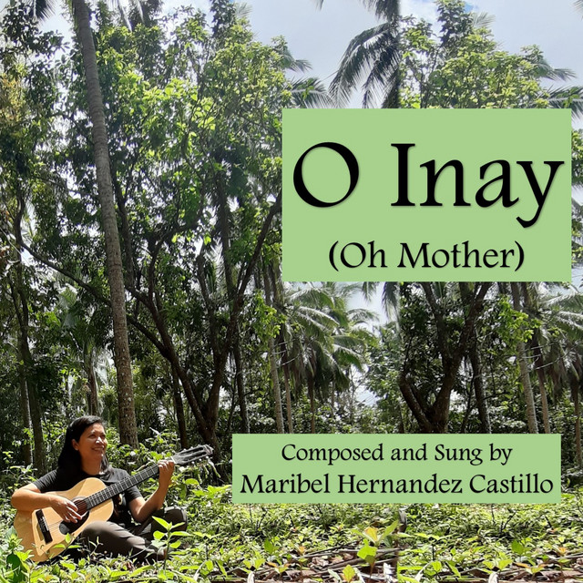 O Inay - Single by Maribel Hernandez Castillo | Spotify