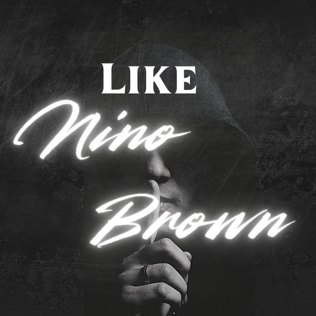 Like Nino Brown cover
