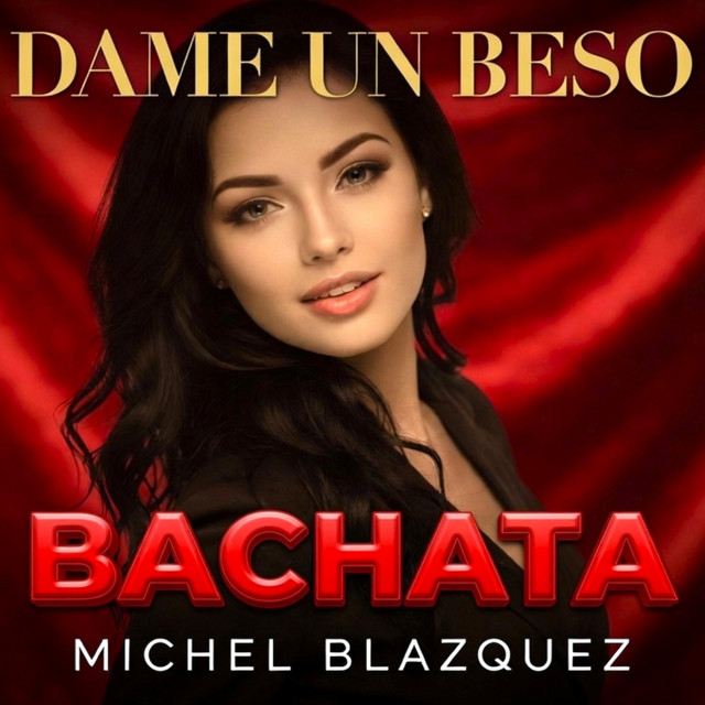Dame un beso. BACHATA