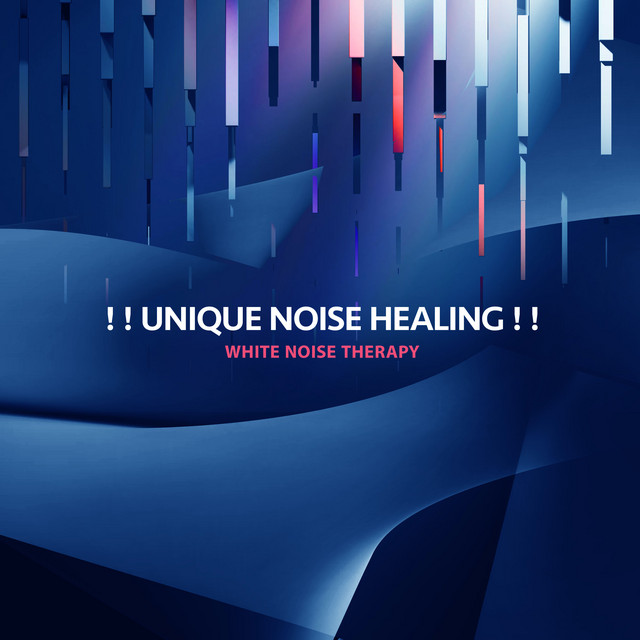 Unique Noise Healing ! ! - Album by White Noise Therapy | Spotify