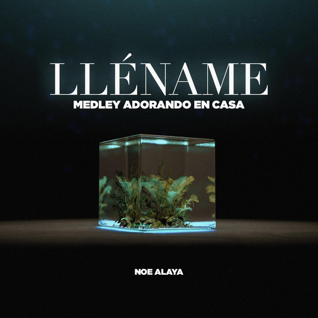 Lléname (Medley Adorando En Casa)