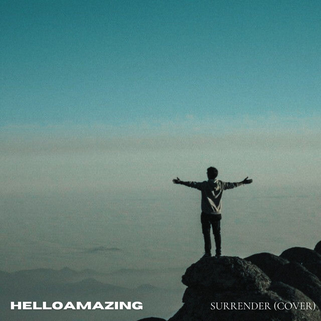 HelloAMAZING – Surrender (Cover)