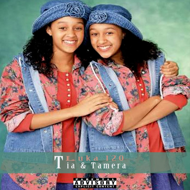 Tia and Tamera - Single by Luka-120 | Spotify