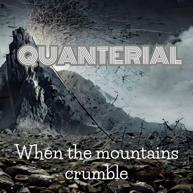 Обкладинка: When the Mountains Crumble — Quanterial