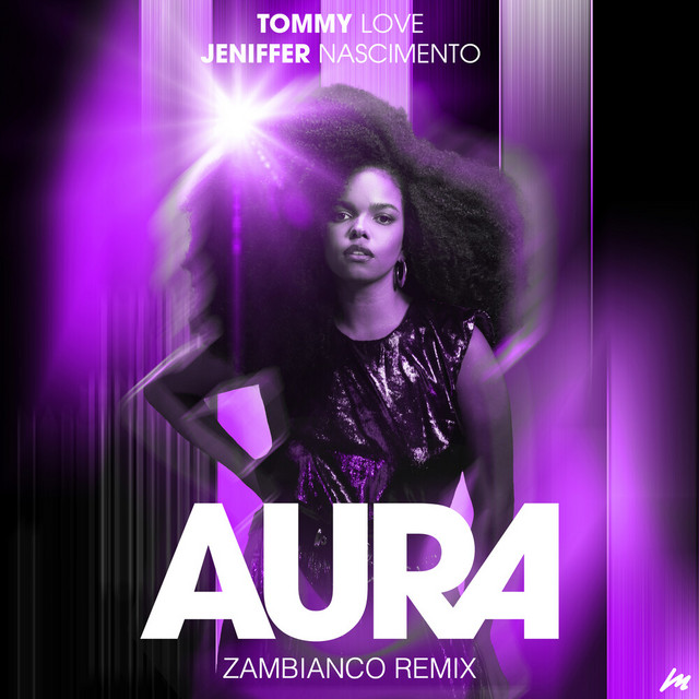 AURA (Zambianco Remix) - Single by Tommy Love | Spotify