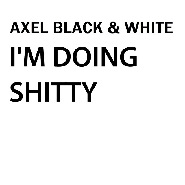 I'm Doing Shitty cover