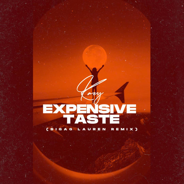 Expensive Taste - Sigag Lauren Remix