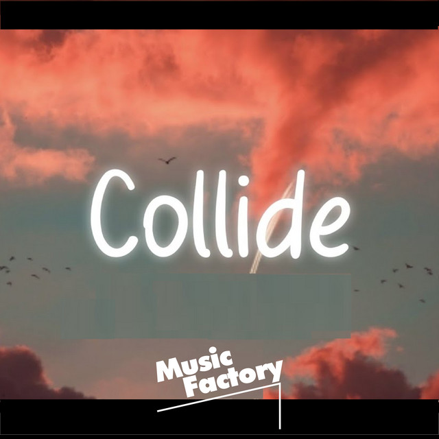 Collide (TikTok Edit) - Remix