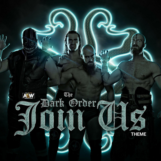 Join Us (Dark Order A.E.W. Theme)