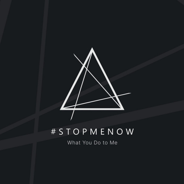 Cover art: What You Do To Me — #StopMeNow