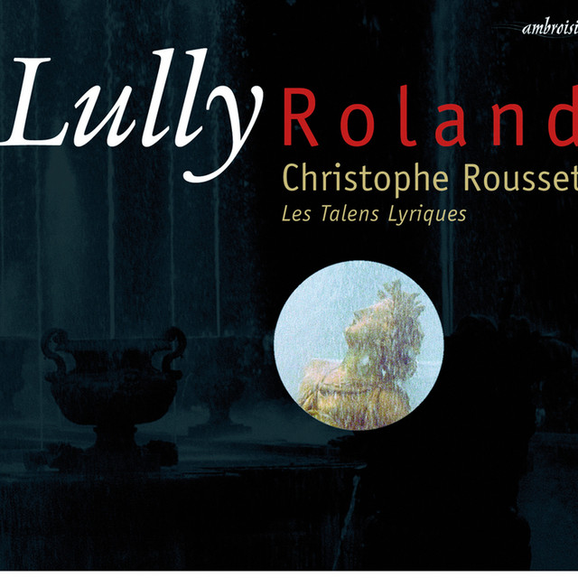 Roland, LWV 65, Act I. Scene VI: "Dans nos climats sans chagrin on soupire"