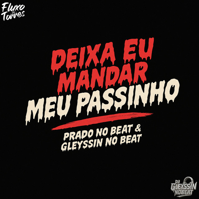 DEIXA EU MANDAR MEU PASSINHO - ARROCHADEIRA REMIX