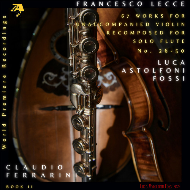 Francesco Lecce: 67 Sonate e Partite, No. 25 - 50. Works for Unaccompanied Violin Recomposed for Solo Flute by Luca Astolfoni Fossi, Book II. cover art