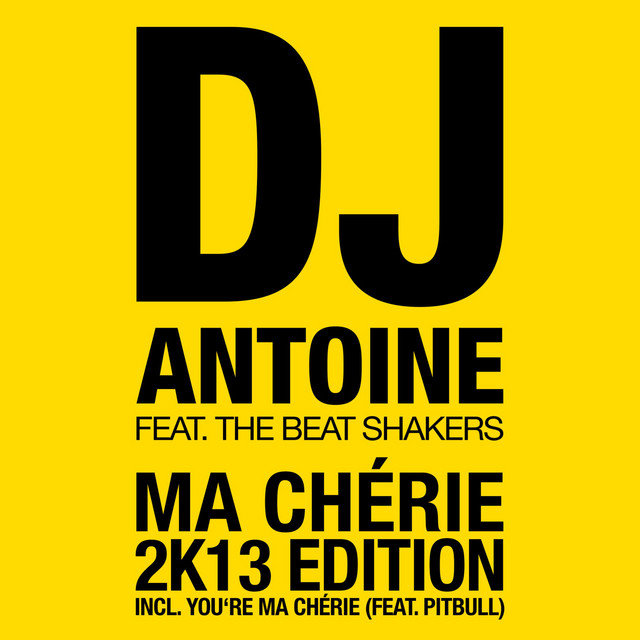 You're Ma Cherie - DJ Antoine vs Mad Mark 2K13 Radio Edit cover art