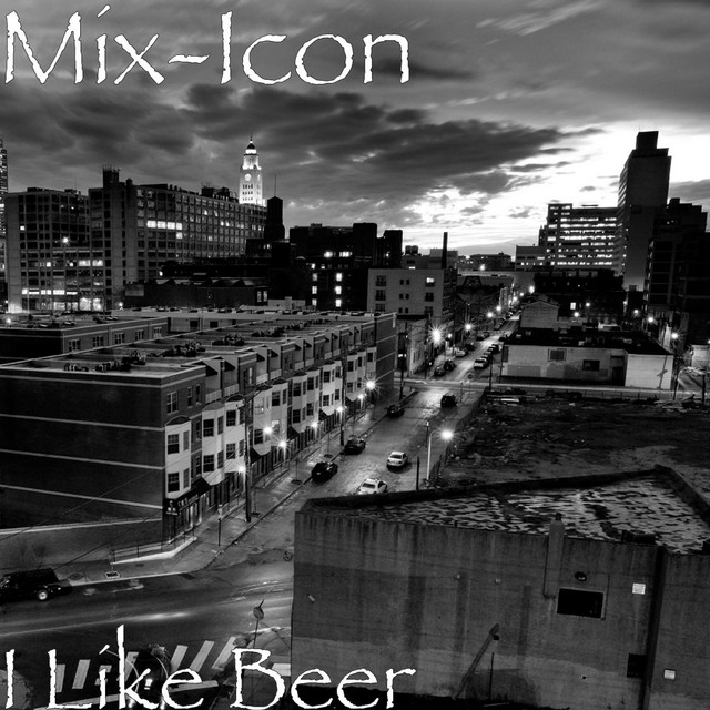 I Like Beer Single By Mix Icon Spotify