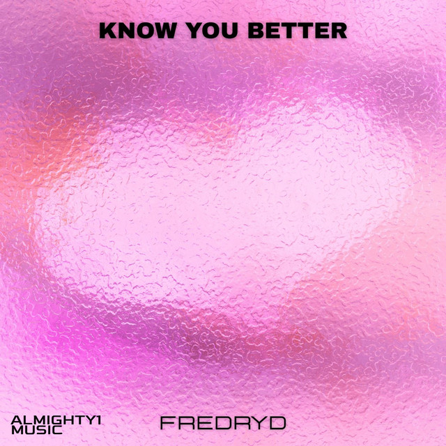 FREDRYD – Know You Better