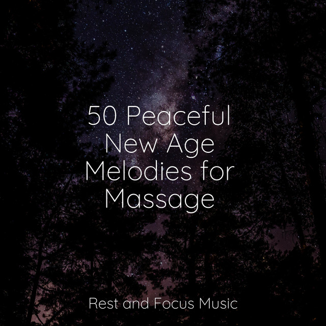50 Peaceful New Age Melodies for Massage - Album by Echoes Of Nature ...