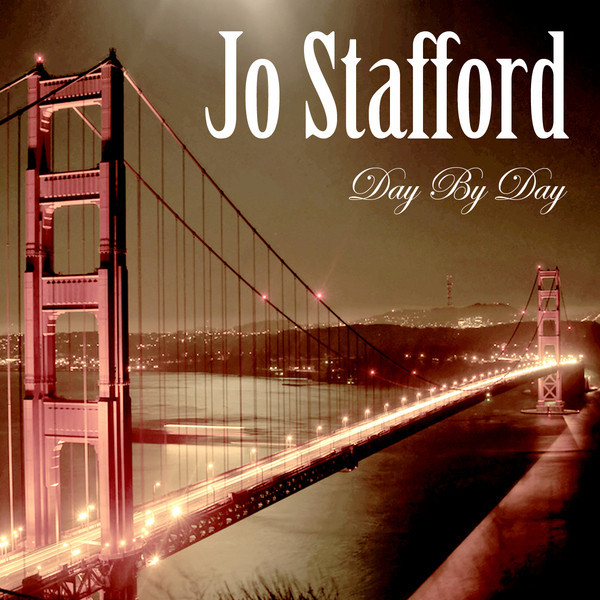 Day by Day - Compilation by Jo Stafford | Spotify