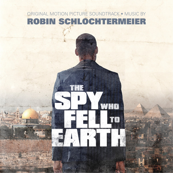 The Spy Who Fell to Earth (Original Motion Picture Soundtrack) cover