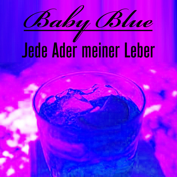 Jede Ader Meiner Leber