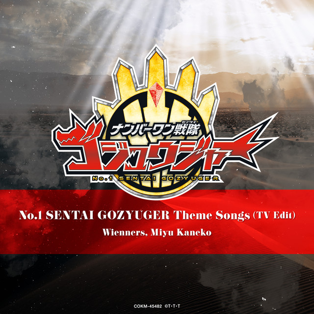 No. 1 SENTAI GOZYUGER Theme Songs (TV Edit) cover art
