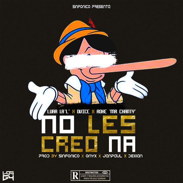 No Les Creo Na Single By Luar La L Dvice Roke Mr Chanty Spotify
