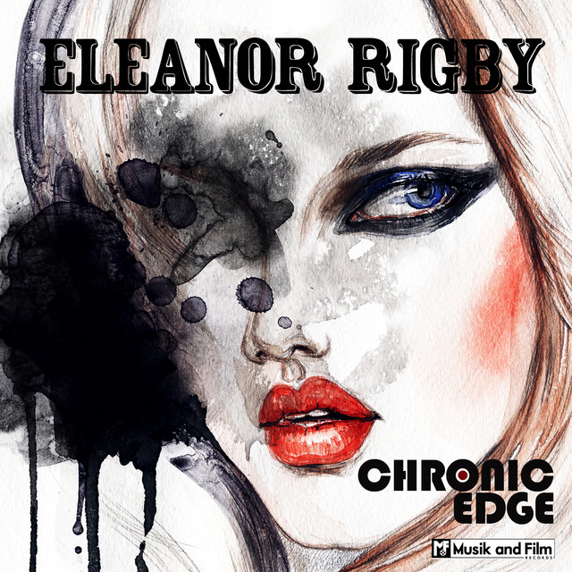 Eleanor Rigby - Single by Chronic Edge | Spotify