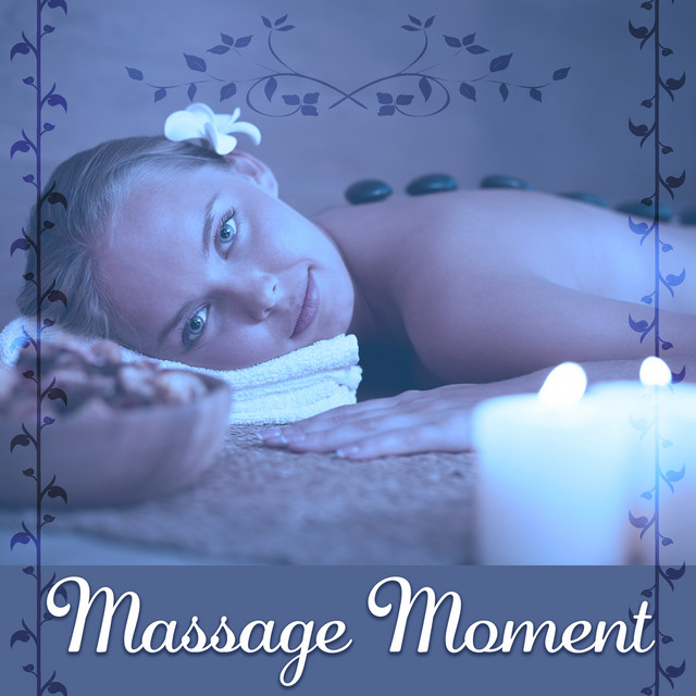 Massage Moment - Calming Sounds and Peaceful Noise, Massage and Luxurious Bath Music cover art