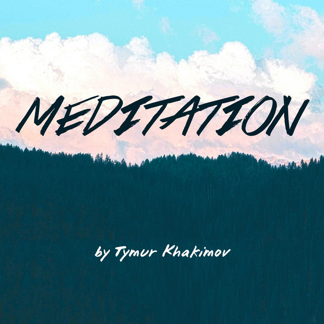 Обкладинка Tymur Khakimov — Meditation