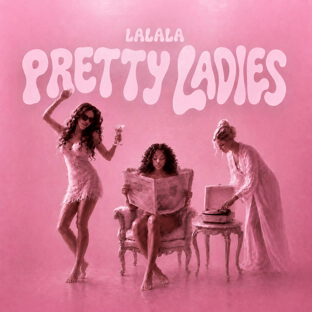 Pretty Ladies (LaLaLa)