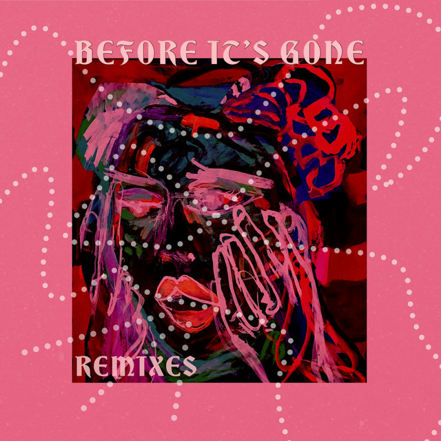 Before It's Gone (Remixes) cover art