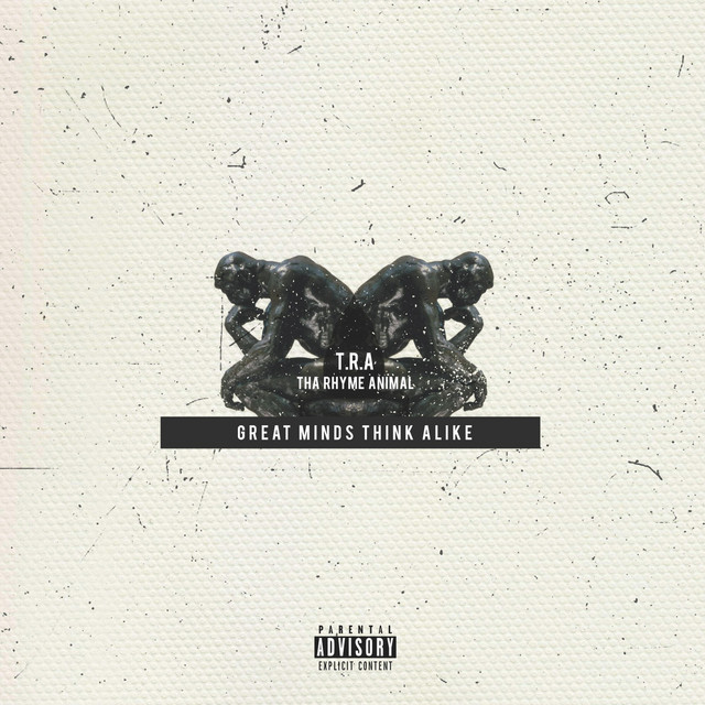 Great Minds Think Alike Album By Tha Rhyme Animal Spotify