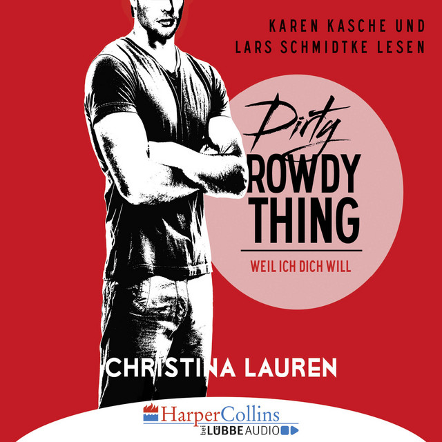 Dirty Rowdy Thing - Weil ich dich will - Wild Seasons, Teil 2 cover art
