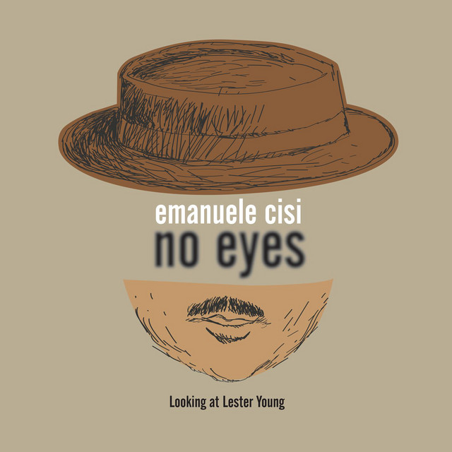 No Eyes: Looking at Lester Young cover art