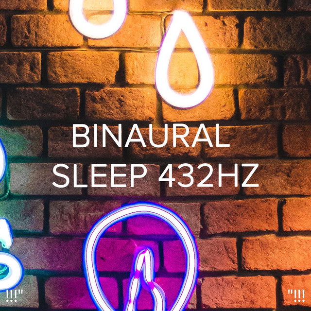 !!!" Binaural Sleep 432Hz "!!! cover art