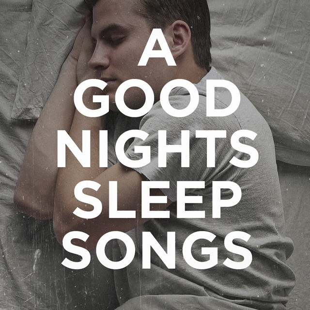 "A Good Night's Sleep" Songs cover art