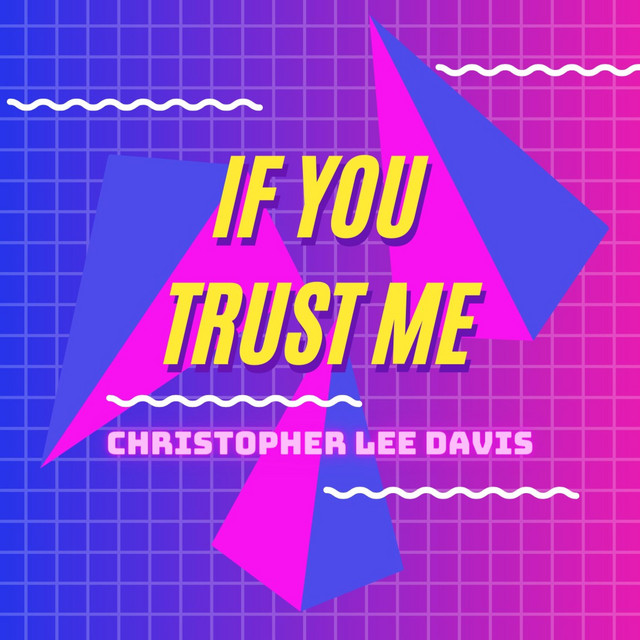 If You Trust Me