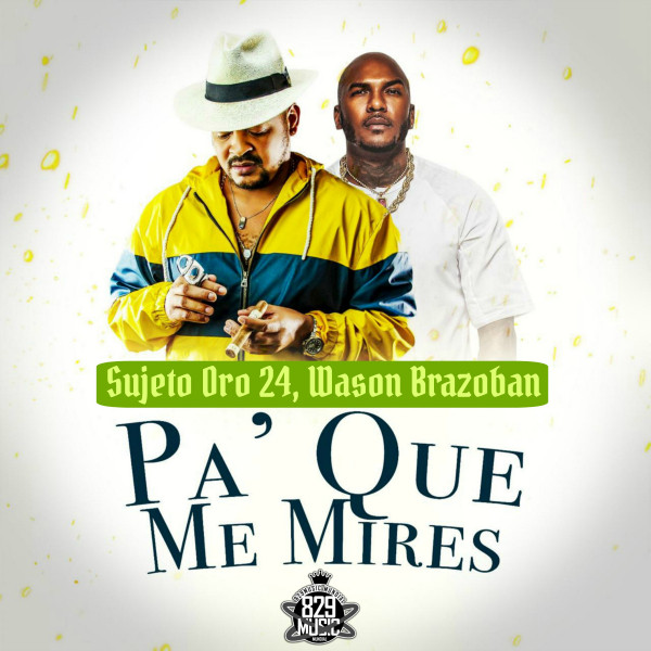 Pa' Que Me Mires