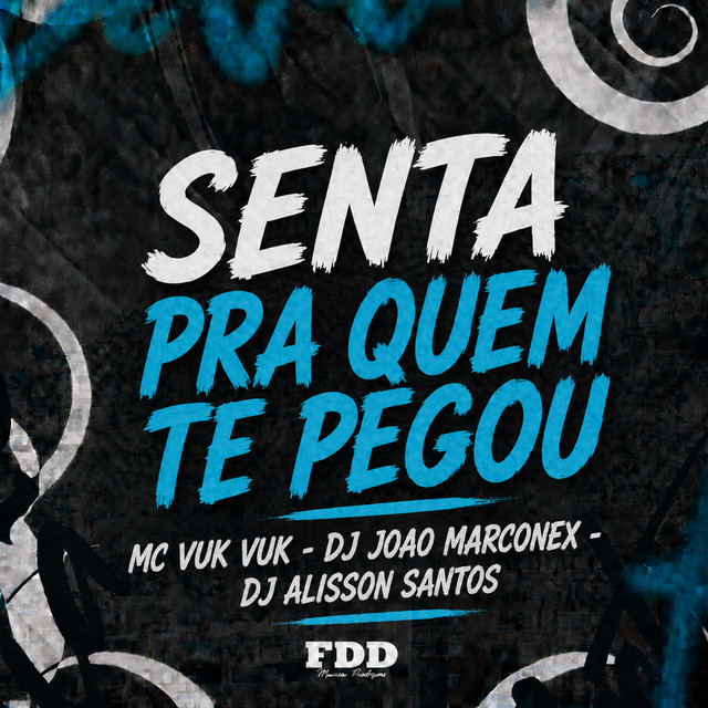 Senta Pra Quem Te Pegou