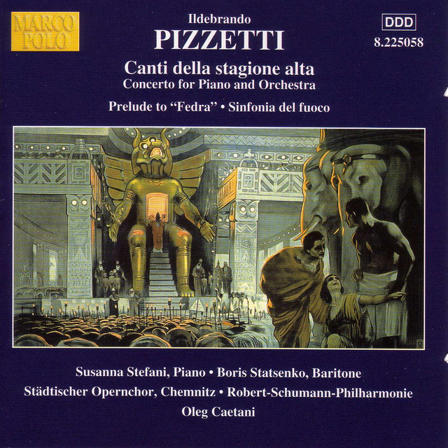 Pizzetti: Canti Della Stagione Alta / Sinfonia Del Fuoco