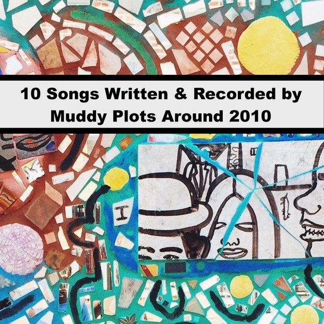 10 Songs Written & Recorded Around 2010 cover art