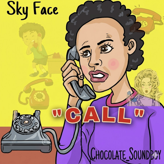 SkyFace, Chocolate_Soundboy – CALL