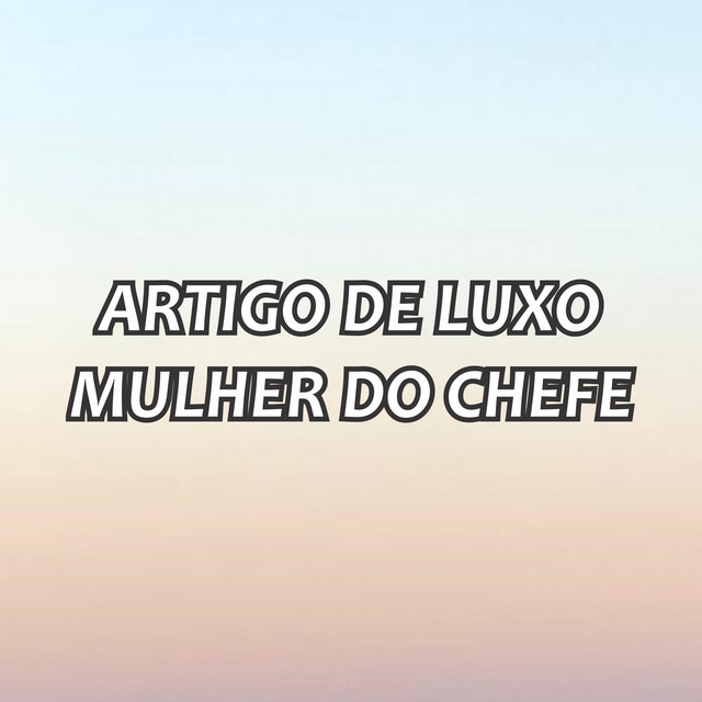 Artigo de Luxo Mulher do Chefe